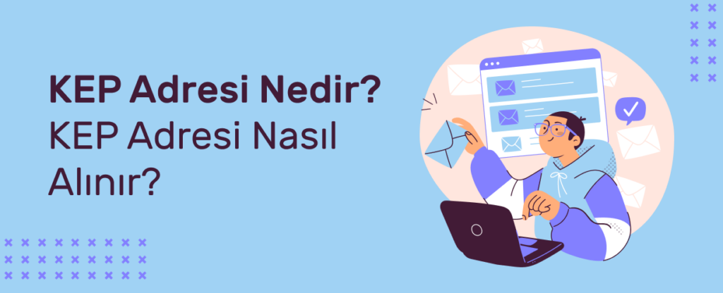 Kayıtlı Elektronik Posta (KEP)