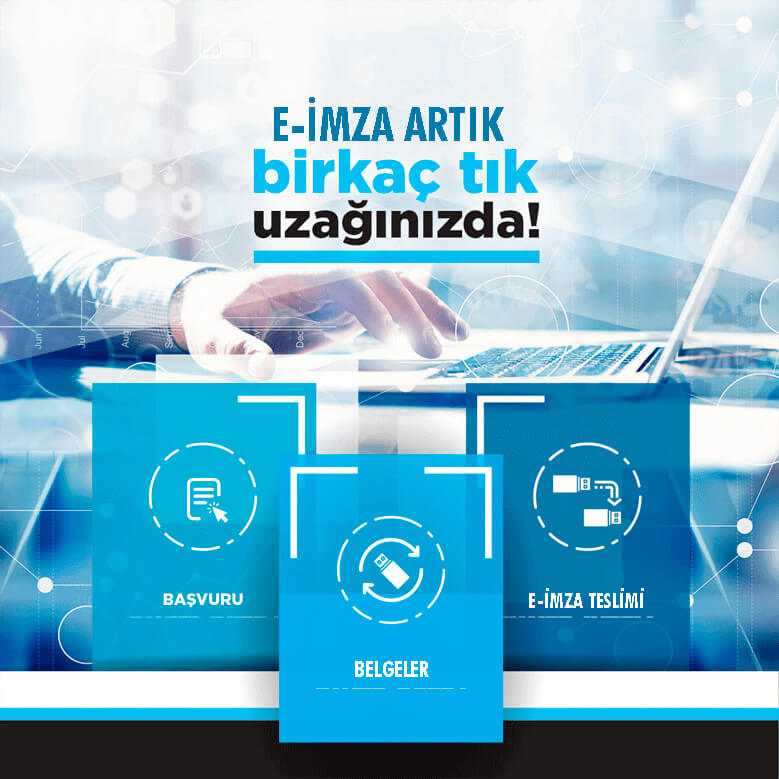 E-İmza Başvurusu Nasıl Yapılır? 5 Dakikada Elektronik İmza Alın!